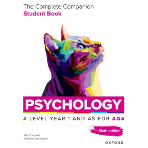 Oxford University Press A Level Psychology: The Complete Companions for AQA Psychology A Level: Year 1 and AS Student Book, 6th Edition (häftad, eng)