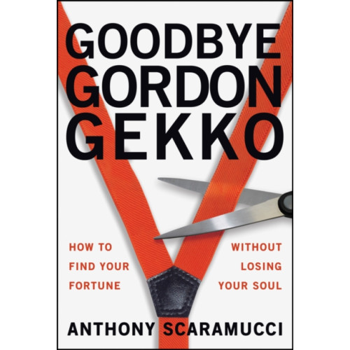John Wiley & Sons Inc Goodbye Gordon Gekko (häftad, eng)