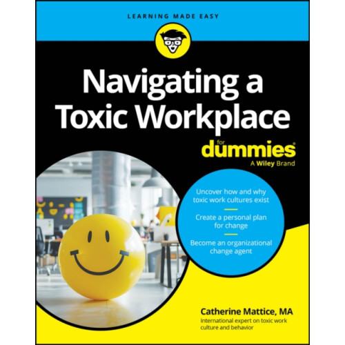 John Wiley & Sons Inc Navigating a Toxic Workplace For Dummies (häftad, eng)