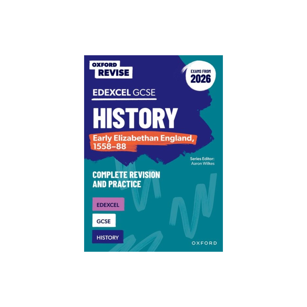 Produktbild för Oxford Revise: Edexcel GCSE History: Early Elizabethan England, 1558-88 Complete Revision and Practice (Exams from 2026) (häftad, eng)