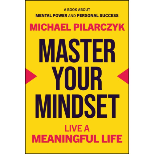 John Wiley & Sons Inc Master Your Mindset (inbunden, eng)