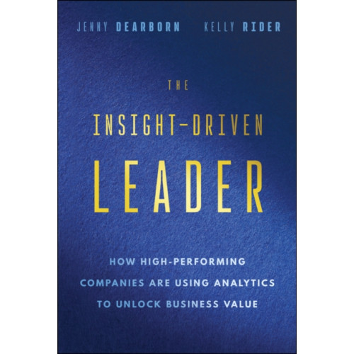 John Wiley & Sons Inc The Insight-Driven Leader (inbunden, eng)