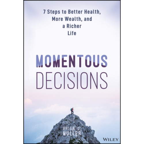 John Wiley & Sons Inc Momentous Decisions (inbunden, eng)