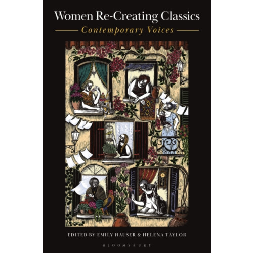 Bloomsbury Publishing PLC Women Re-Creating Classics (häftad, eng)