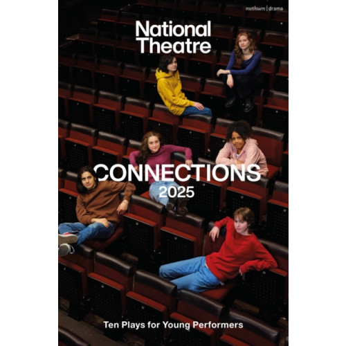 Bloomsbury Publishing PLC National Theatre Connections 2025 (häftad, eng)