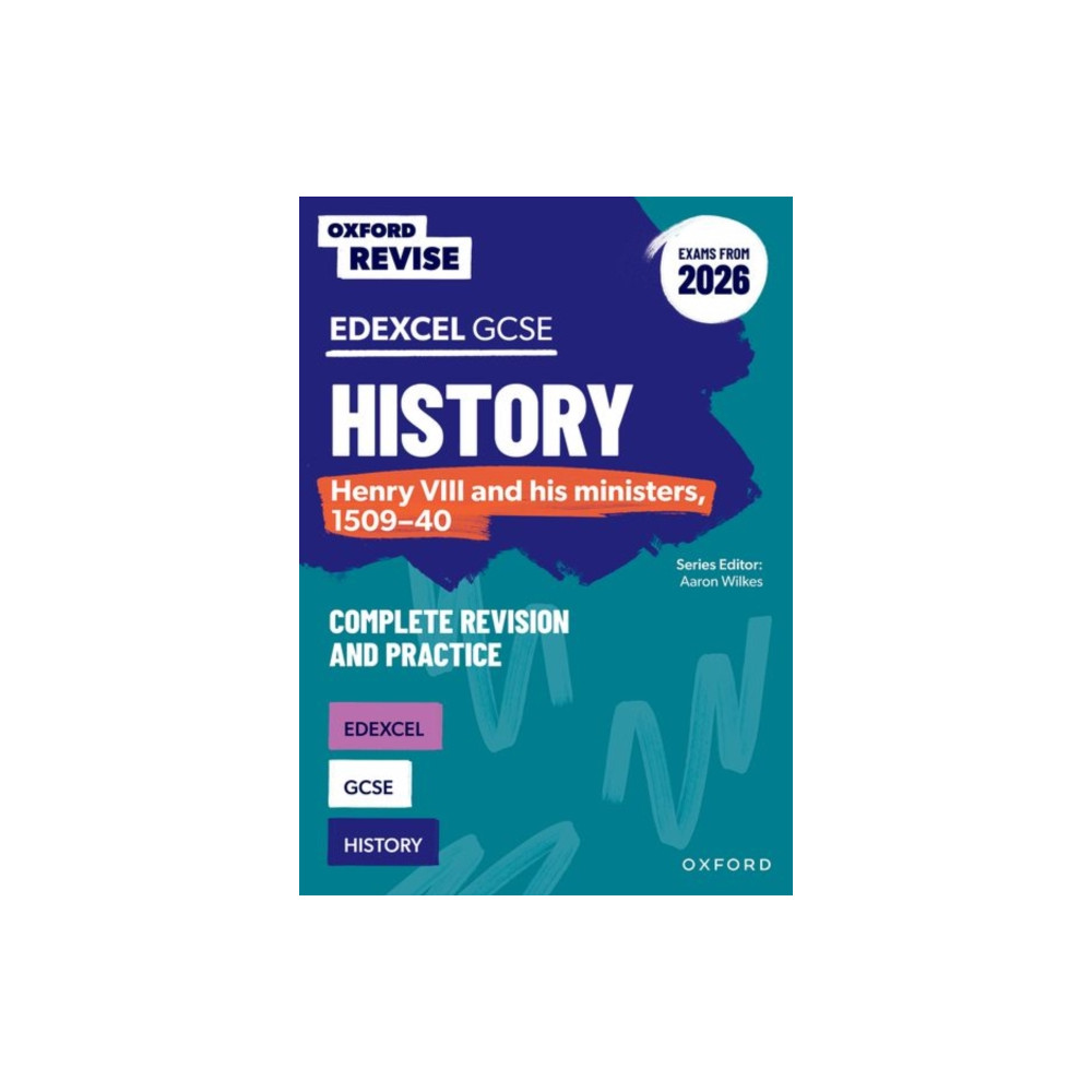 Produktbild för Oxford Revise: Edexcel GCSE History: Henry VIII and his ministers, 1509-40 Complete Revision and Practice (Exams from 2026) (häftad, eng)