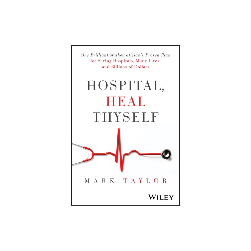 Produktbild för Hospital, Heal Thyself (inbunden, eng)