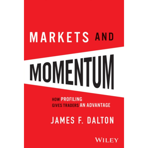 John Wiley & Sons Inc Markets and Momentum (inbunden, eng)