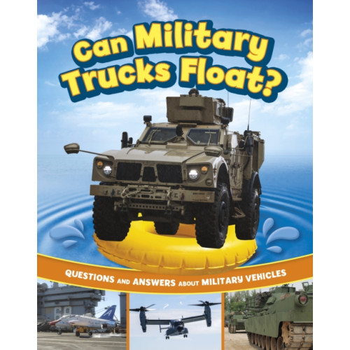 Capstone Global Library Ltd Can Military Trucks Float? (inbunden, eng)