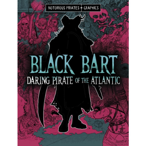 Capstone Global Library Ltd Black Bart, Daring Pirate of the Atlantic (häftad, eng)