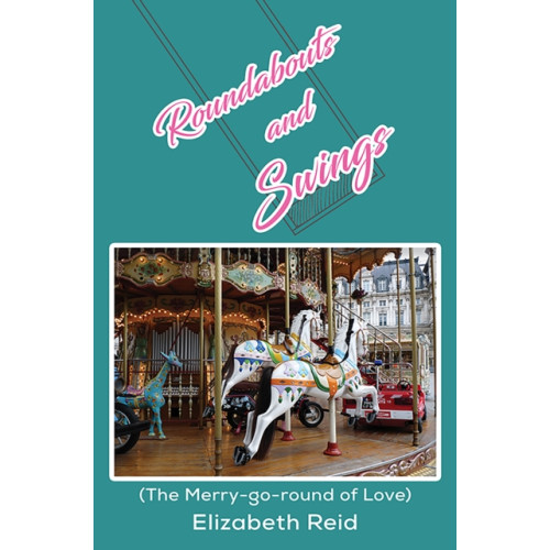 Austin Macauley Publishers Roundabouts and Swings (häftad, eng)
