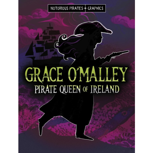 Capstone Global Library Ltd Grace O'Malley, Pirate Queen of Ireland (häftad, eng)
