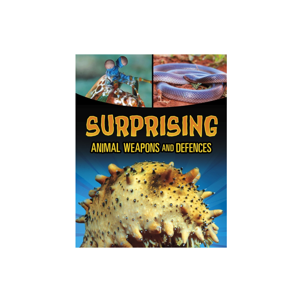 Produktbild för Surprising Animal Weapons and Defences (häftad, eng)