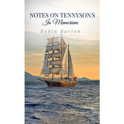 Austin Macauley Publishers Notes on Tennyson's In Memoriam (häftad, eng)