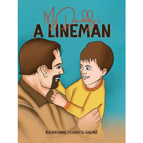 Austin Macauley Publishers My Daddy's a Lineman (häftad, eng)