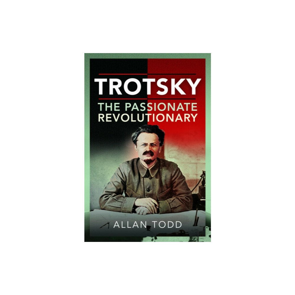 Produktbild för Trotsky, The Passionate Revolutionary (häftad, eng)