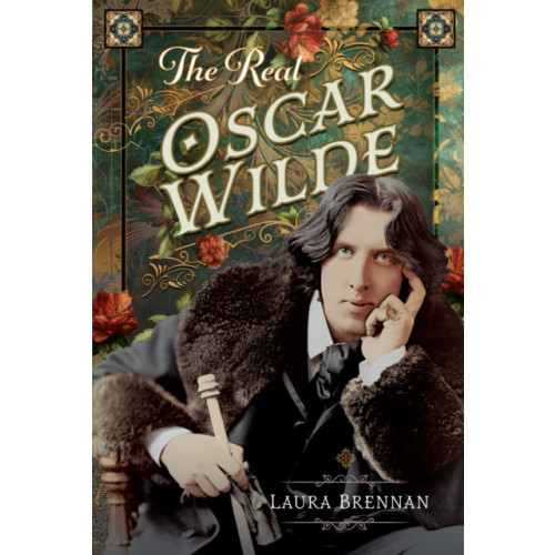Pen & Sword Books Ltd The Real Oscar Wilde (inbunden, eng)
