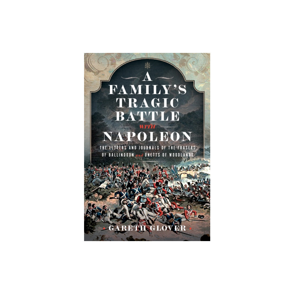 Produktbild för A Family’s Tragic Battle with Napoleon (inbunden, eng)