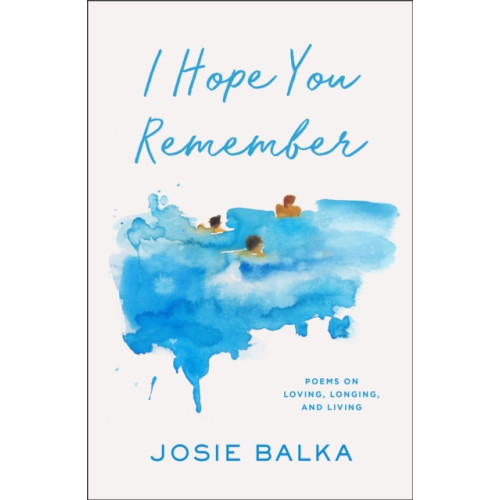 Orion Publishing Co I Hope You Remember (inbunden, eng)