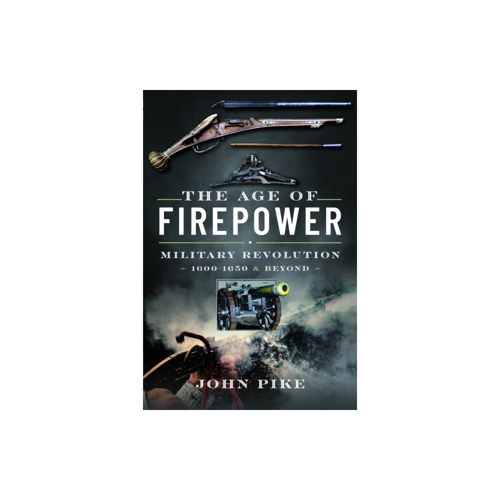 Produktbild för The Age of Firepower (inbunden, eng)