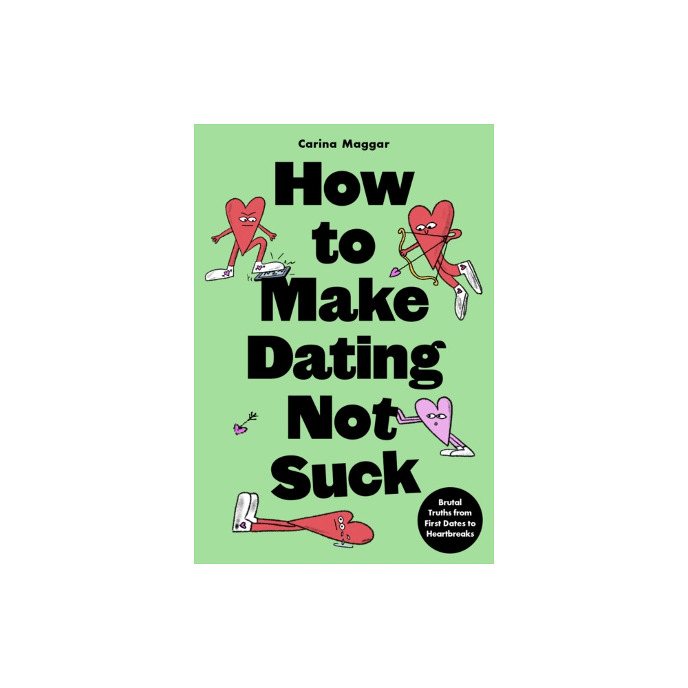 Produktbild för How to Make Dating Not Suck (häftad, eng)