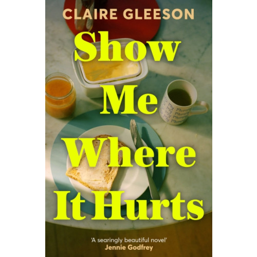 Hodder & Stoughton Show Me Where It Hurts (inbunden, eng)