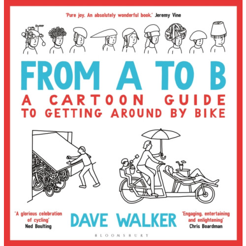 Bloomsbury Publishing PLC From A to B (häftad, eng)