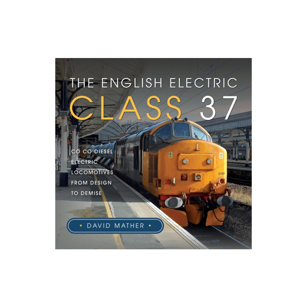 Produktbild för The English Electric Class 37 (inbunden, eng)