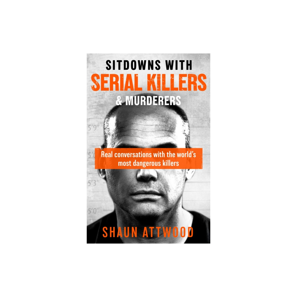 Produktbild för Sitdowns with Serial Killers & Murderers (häftad, eng)
