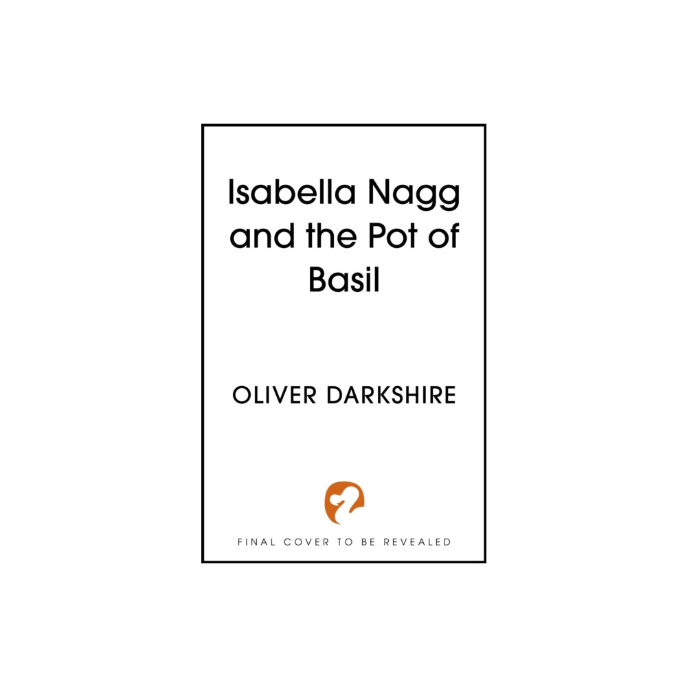 Produktbild för Isabella Nagg and the Pot of Basil (inbunden, eng)