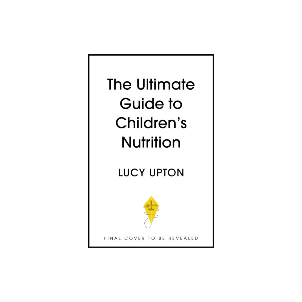 Produktbild för The Ultimate Guide to Children's Nutrition (häftad, eng)