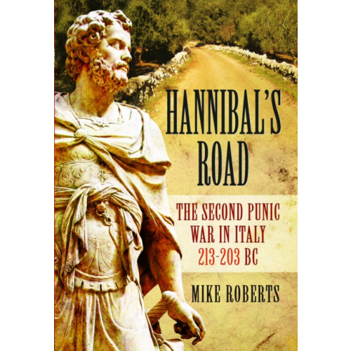 Pen & Sword Books Ltd Hannibal's Road (häftad, eng)