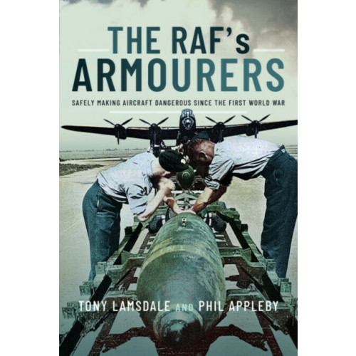 Pen & Sword Books Ltd The RAF's Armourers (häftad, eng)