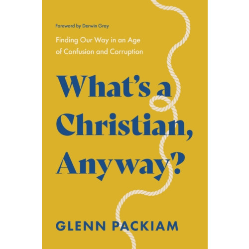 Thomas nelson publishers What's a Christian, Anyway? (häftad, eng)