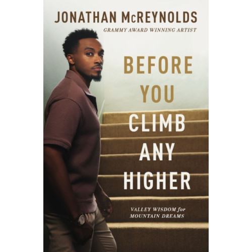 Thomas nelson publishers Before You Climb Any Higher (häftad, eng)