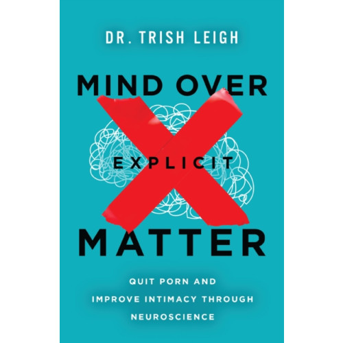 Thomas nelson publishers Mind Over Explicit Matter (häftad, eng)