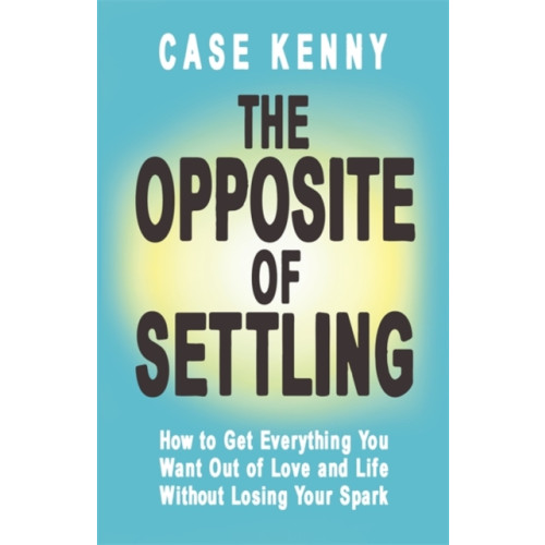 Hay House Inc The Opposite of Settling (inbunden, eng)