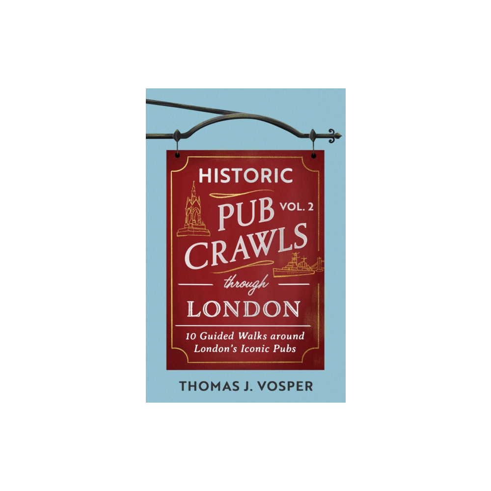 Produktbild för Historic Pub Crawls Through London, Vol. 2 (inbunden, eng)