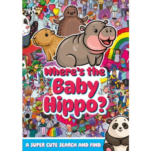 Hachette Children's Group Where's the Baby Hippo? A super cute search and find (häftad, eng)