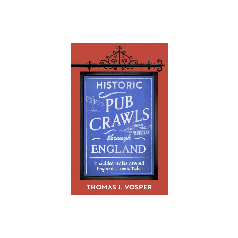 Produktbild för Historic Pub Crawls Through England (inbunden, eng)
