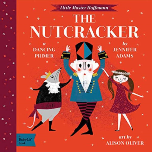 Gibbs M. Smith Inc The Nutcracker (bok, board book, eng)