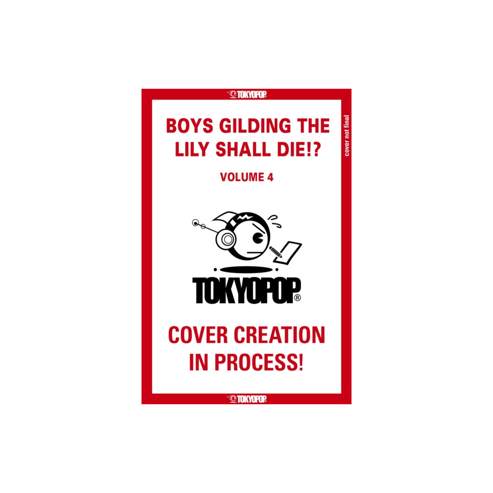 Produktbild för Boys Gilding the Lily Shall Die!?, Volume 4 (häftad, eng)