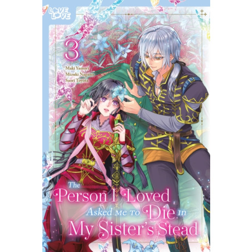 Tokyopop Press Inc The Person I Loved Asked Me to Die in My Sister's Stead, Volume 3 (häftad, eng)