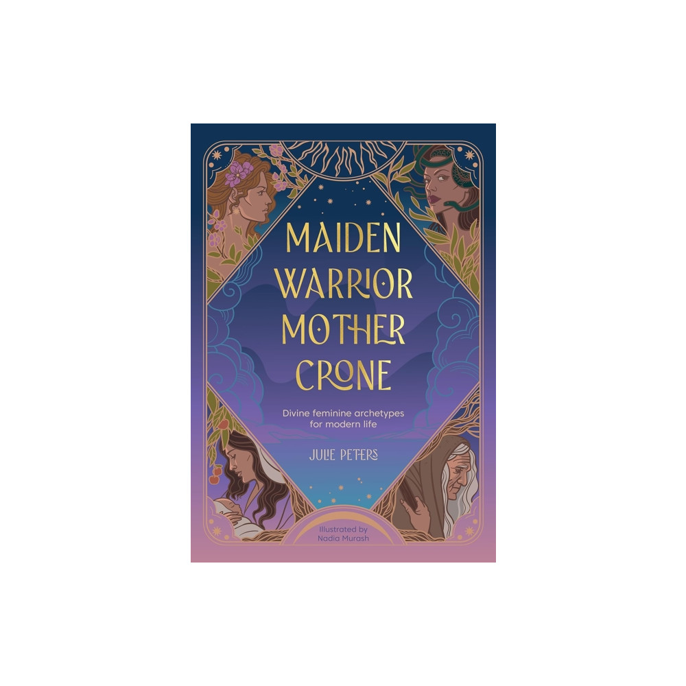 Produktbild för Maiden, Warrior, Mother, Crone (häftad, eng)