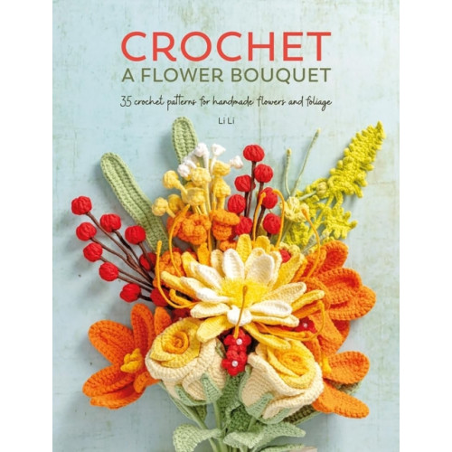 Crochet a Flower Bouquet , David & Charles (häftad, english)