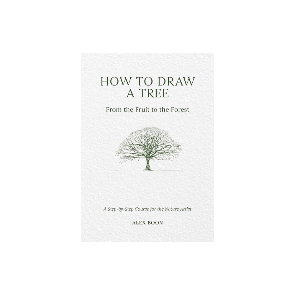 Produktbild för How to Draw a Tree: from the Fruit to the Forest (inbunden, eng)