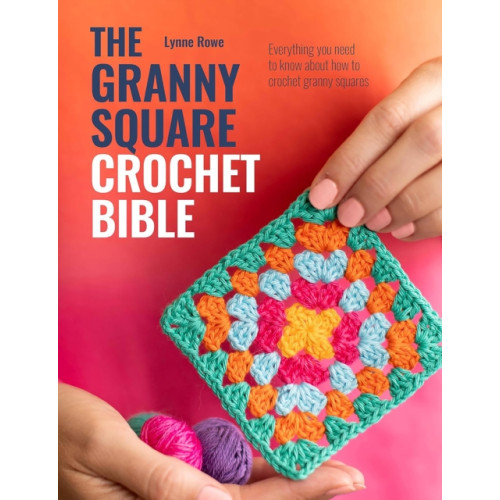 David & Charles The Granny Square Crochet Bible (häftad, eng)