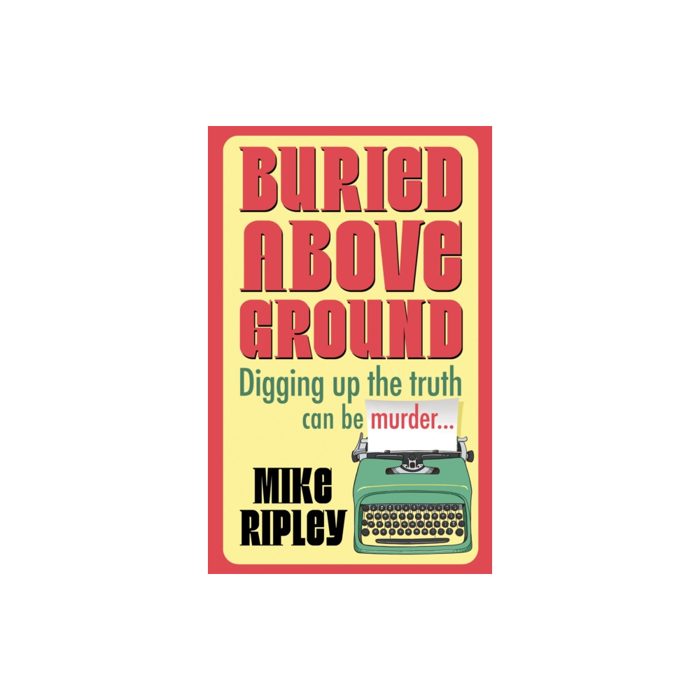 Produktbild för Buried Above Ground (inbunden, eng)