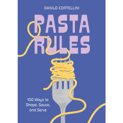 Union Square & Co. Pasta Rules (inbunden, eng)