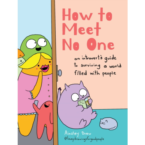 Union Square & Co. How to Meet No One (inbunden, eng)